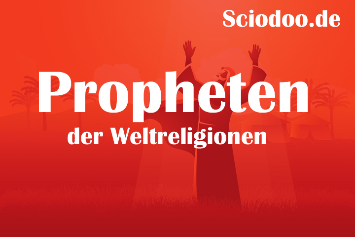 Propheten In Den Weltreligionen Steckbrief Fragen Antworten 